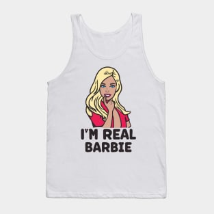 I'm Real Barbie Tank Top